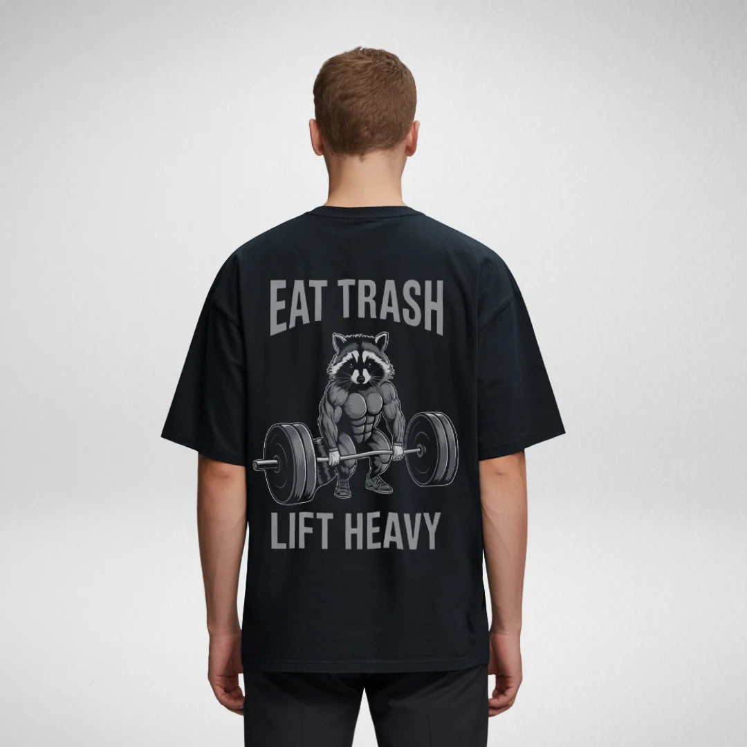 Eat Trash Lift Heavy (Backprint) Oversized T-Shirt Black - Steel Spirit