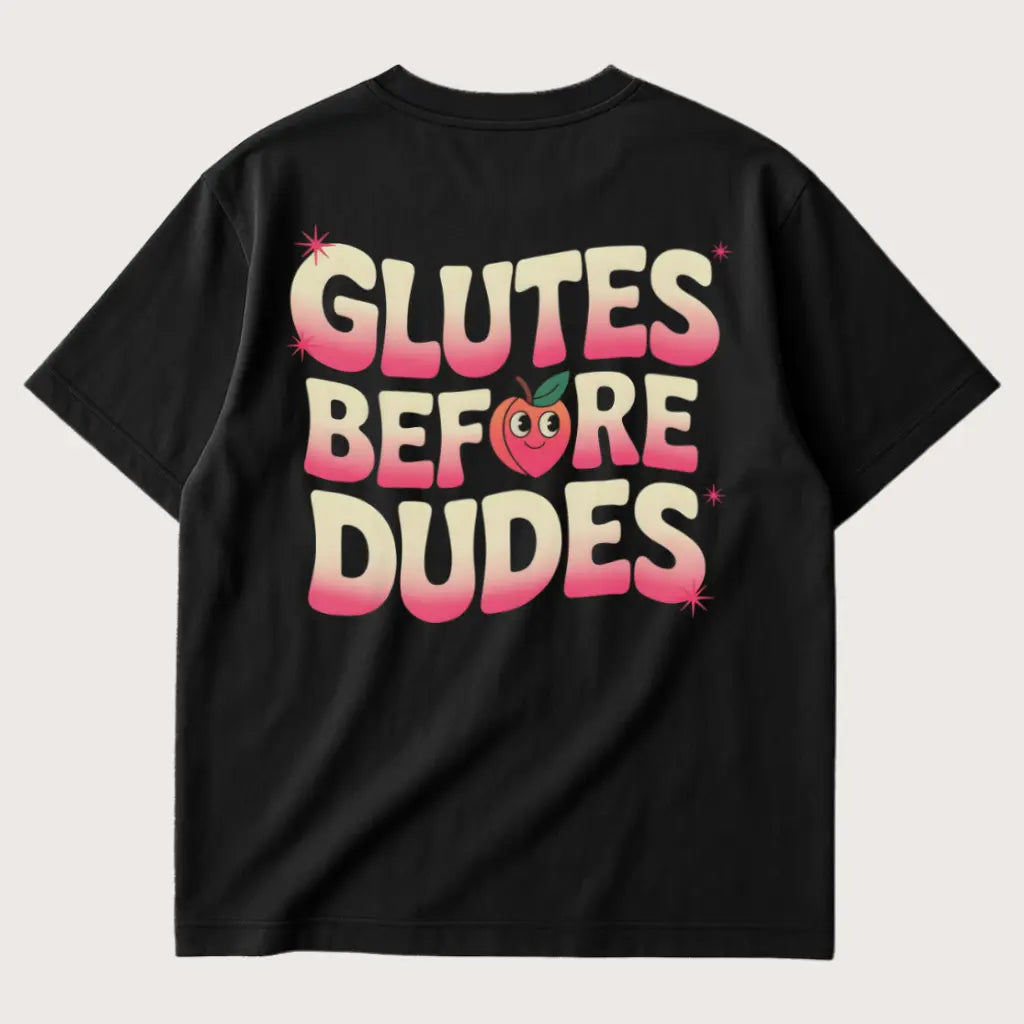 Glutes Before Dudes (Backprint) Oversized T-Shirt Black – Steel Spirit