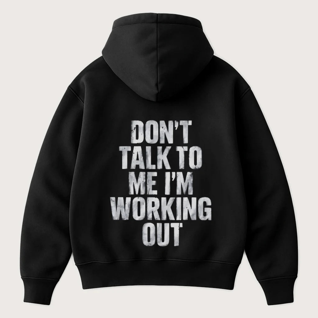 Don't Talk To Me I'M Working Out (Backprint) Oversized Hoodie Black - Steel Spirit