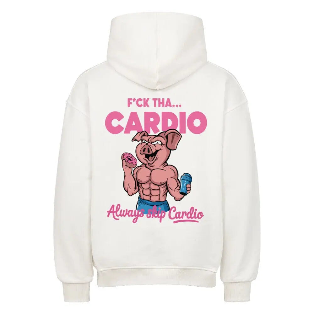 F*ck Tha Cardio, Always Skip Cardio (Backprint) Oversized Hoodie White - Steel Spirit