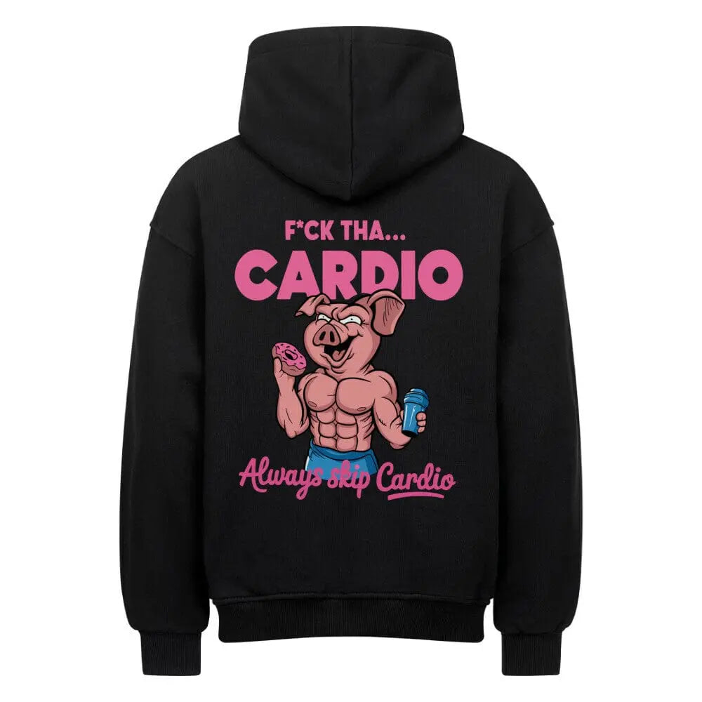 F*ck Tha Cardio, Always Skip Cardio (Backprint) Oversized Hoodie Black - Steel Spirit