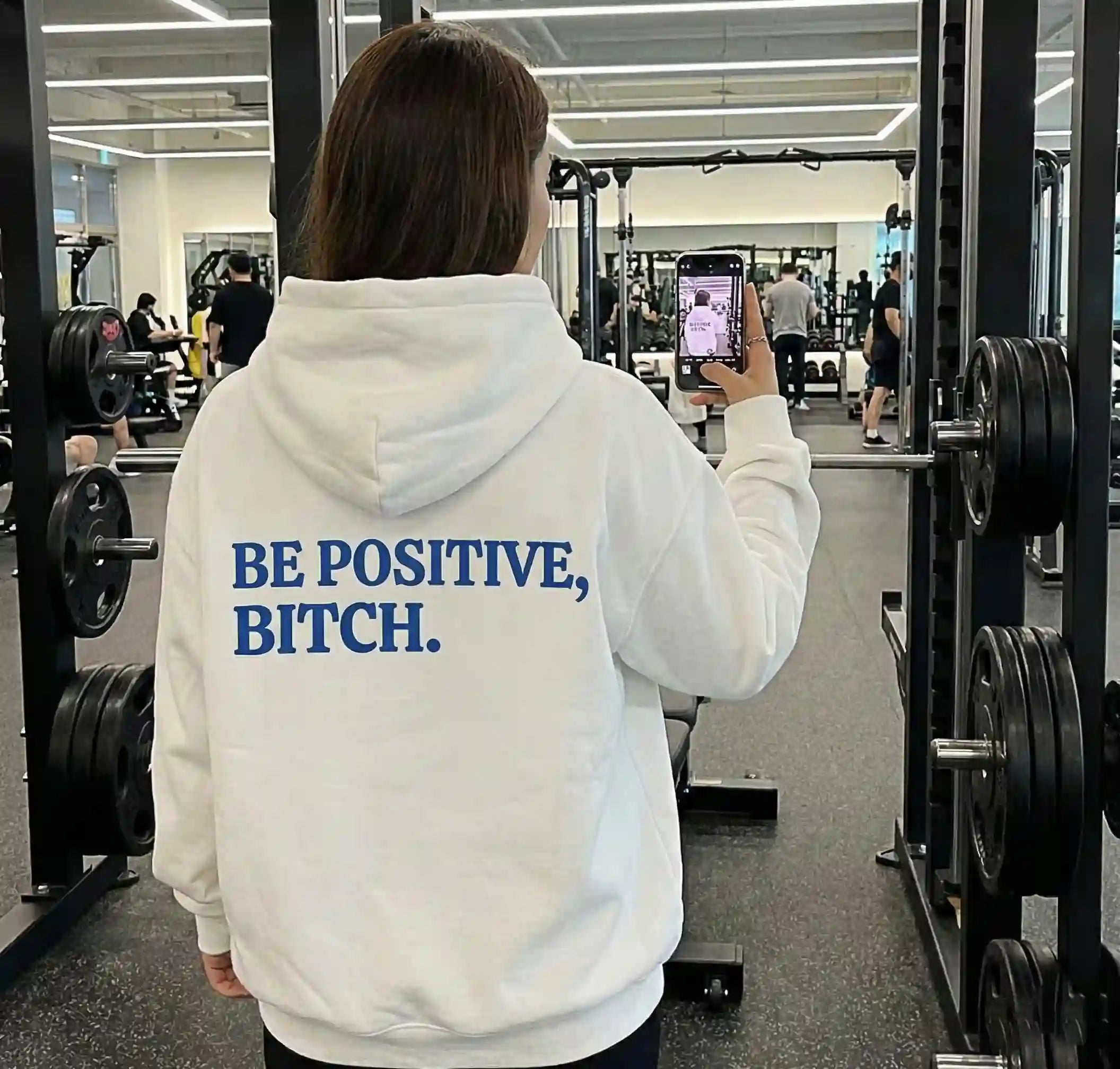 Be Positive Bitch (Backprint) Oversized Hoodie White  Gym Girl - Steel Spirit