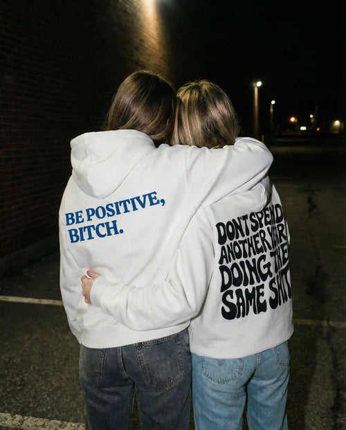 Be Positive Bitch Oversized Hoodie White Female Models - Steel Spirit