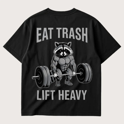 Eat Trash Lift Heavy (Backprint) Oversized T-Shirt Black – Steel Spirit