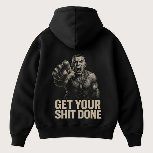 Get Your Shit Done (Backprint) Oversized Hoodie Black- Steel Spirit 