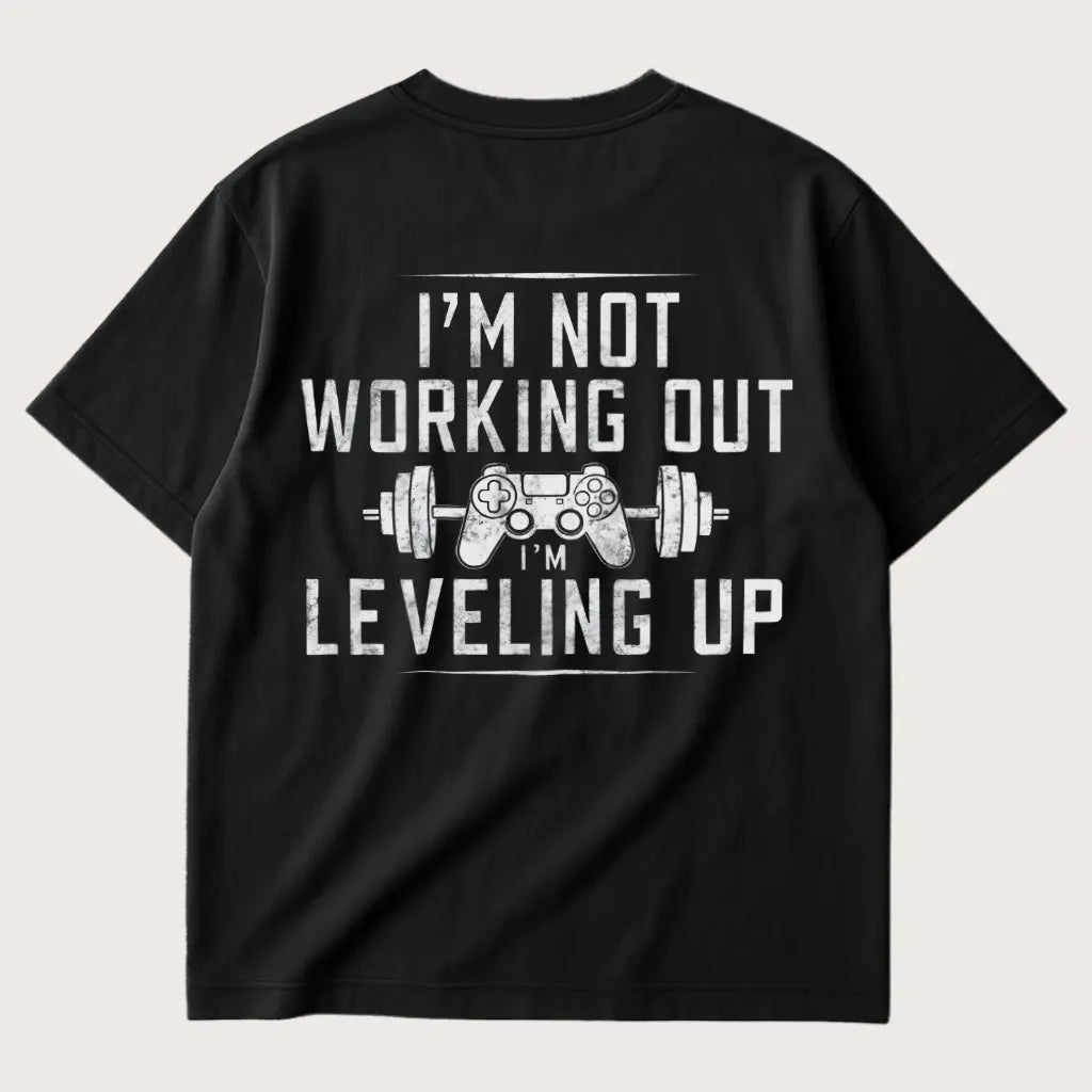 I’m Not Working Out I’m Leveling Up (Backprint) Oversized T-Shirt Black – Steel Spirit