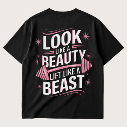 Look Like A Beauty Lift Like A Beast (Backprint) Oversized T-Shirt Black – Steel Spirit