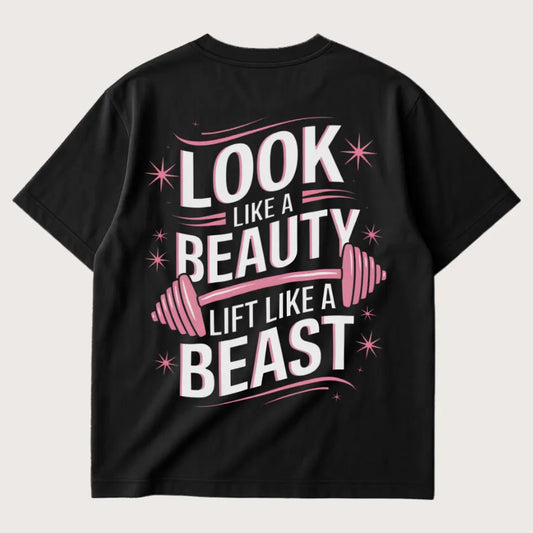 Look Like A Beauty Lift Like A Beast (Backprint) Oversized T-Shirt Black – Steel Spirit