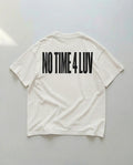 No Time 4 Luv Oversized T-Shirt White - Steel Spirit 