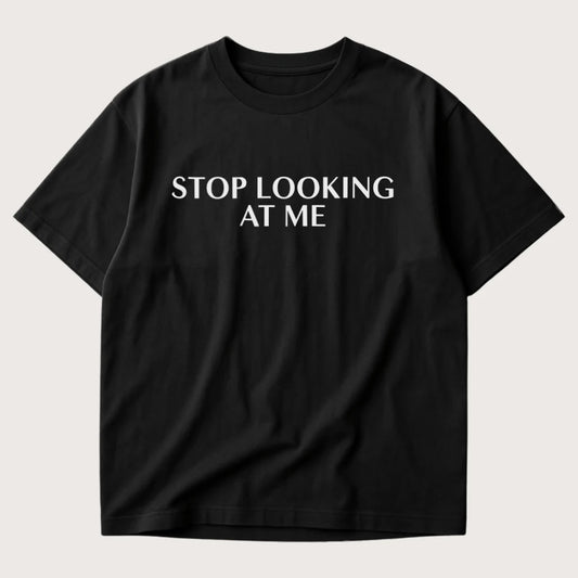 Stop Looking At Me Black Oversized T-Shirt - Steel Spirit
