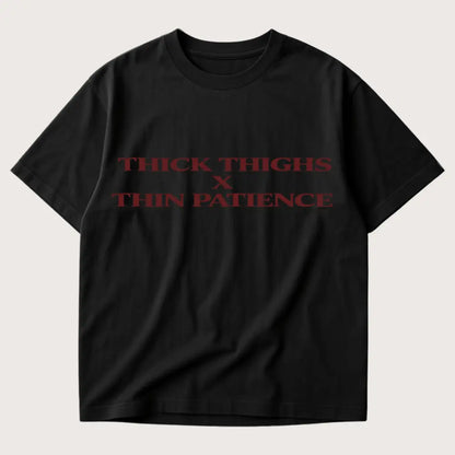 Thick Thighs x Thin Patience Oversized T-Shirt Black - Steel Spirit