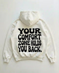 Your Comfort Zone Holds You Back Oversized Hoodie White - Steel Spirit