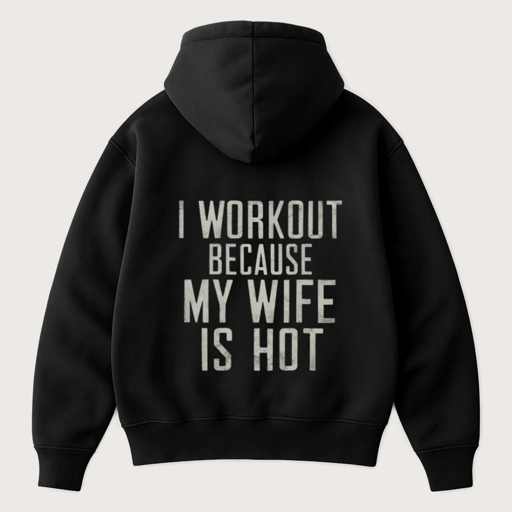 I Workout Because My Wife Is Hot (Backprint) Oversized Hoodie Black - Steel Spirit