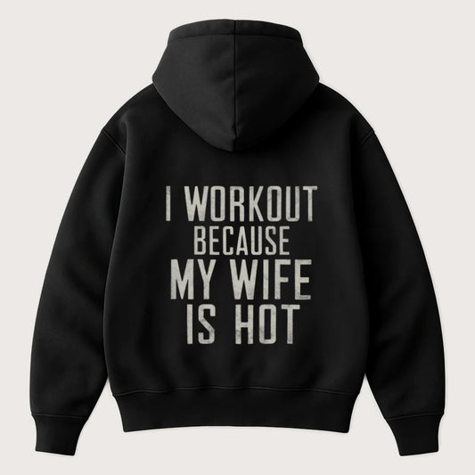 I Workout Because My Wife Is Hot (Backprint) Oversized Hoodie Black - Steel Spirit