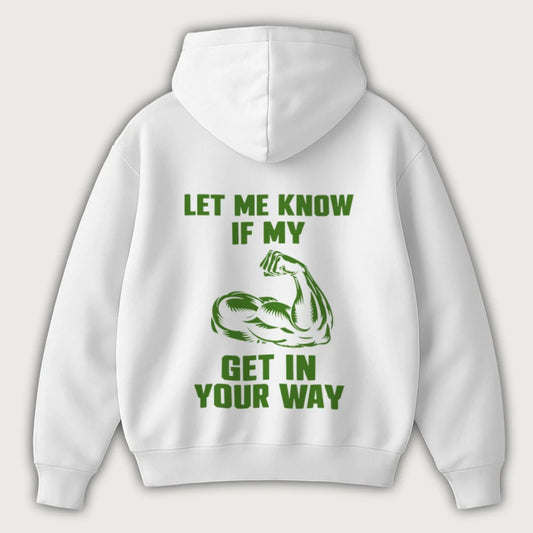 Let Me Know If My Biceps Get in Your Way (Backprint) Oversized Hoodie White - Steel Spirit