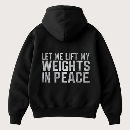 Let Me Lift My Weights In Peace (Backprint) Oversized Hoodie Black - Steel Spirit