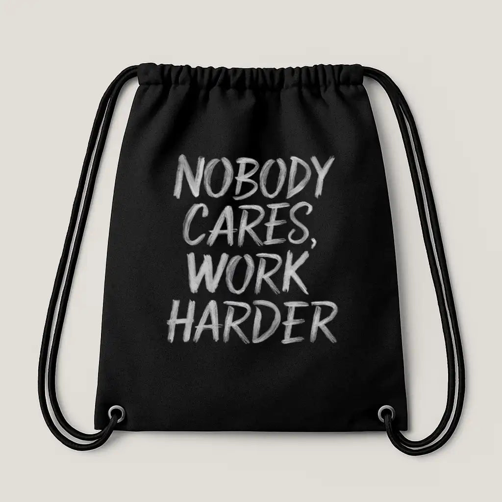 Nobody Cares Work Harder Gym Bag Black – Steel Spirit
