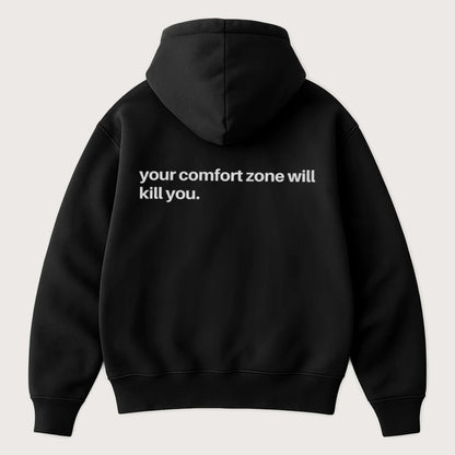 Your Comfort Zone Will Kill You (Backprint) Oversized Hoodie Black - Steel Spirit