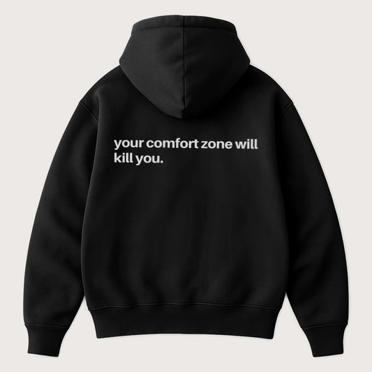 Your Comfort Zone Will Kill You (Backprint) Oversized Hoodie Black - Steel Spirit