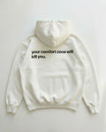 Your Comfort Zone Will Kill You (Backprint) Oversized Hoodie White - Steel Spirit